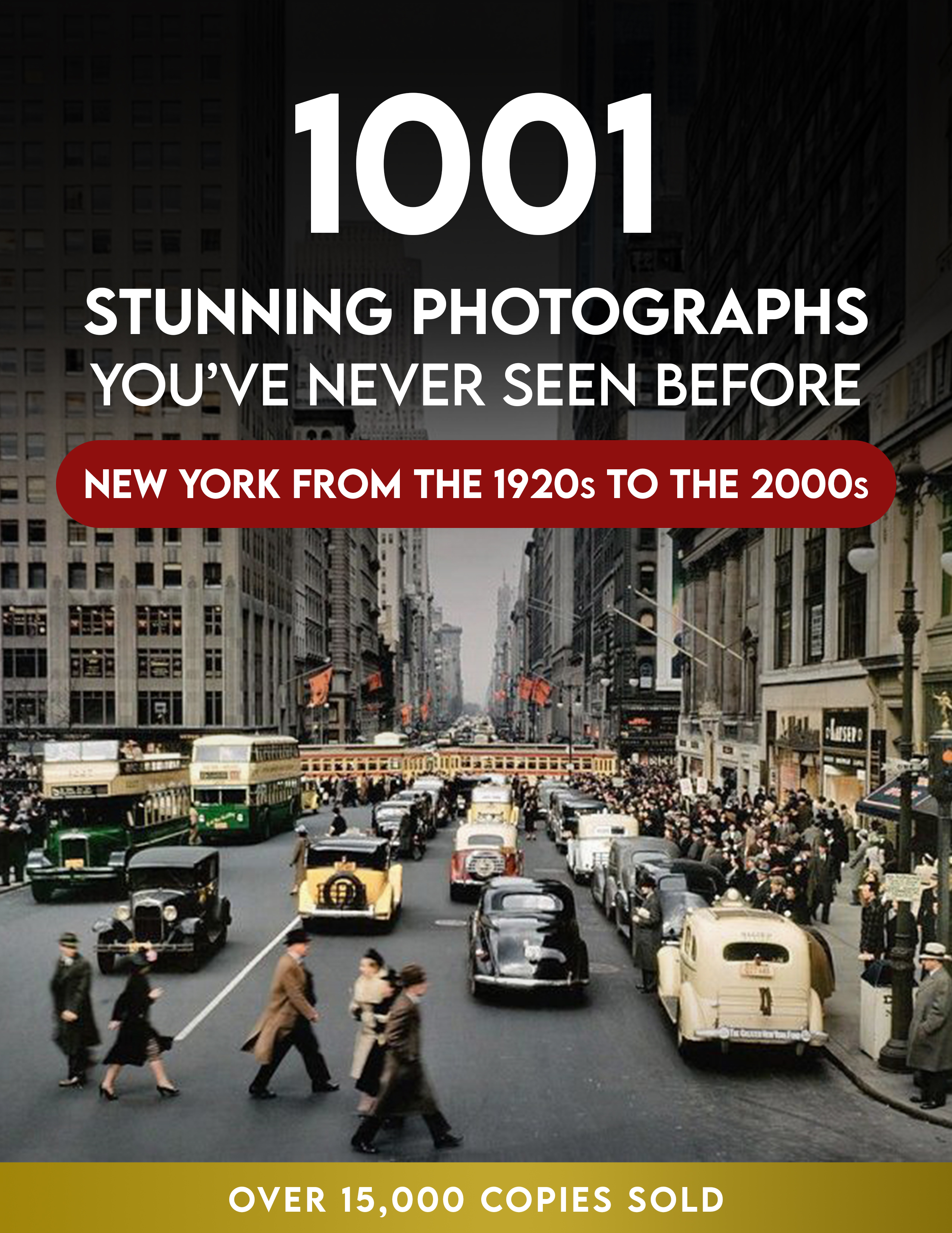 1001 Stunning Photographs You've Never Seen Before — New York from the 1920s to the 2000s, e-book cover